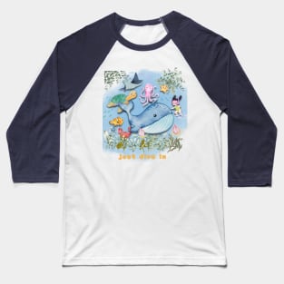 Just dive in sea world Baseball T-Shirt